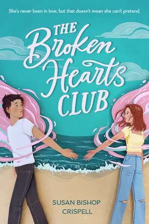 The Broken Hearts Club de Susan Bishop Crispell