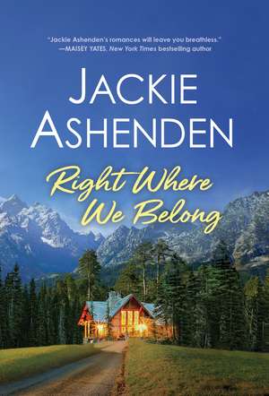 Right Where We Belong de Jackie Ashenden