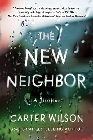 The New Neighbor: A Thriller de Carter Wilson