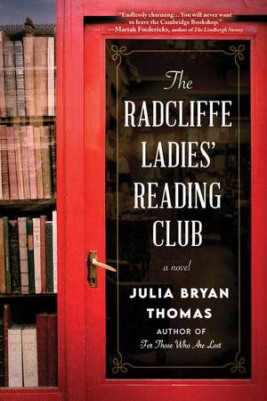 The Radcliffe Ladies' Reading Club: A Novel de Julia Bryan Thomas