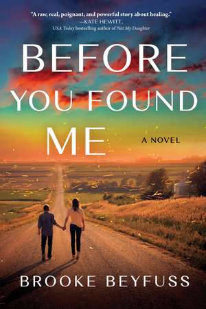 Before You Found Me: A Novel de Brooke Beyfuss