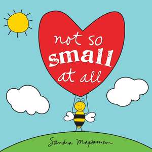 Not So Small at All de Sandra Magsamen