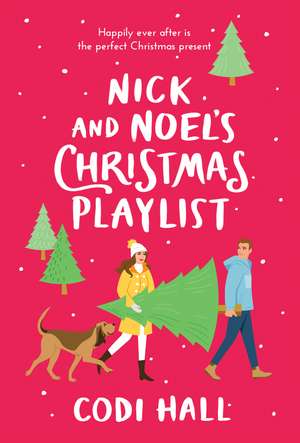 Nick and Noel's Christmas Playlist de Codi Hall