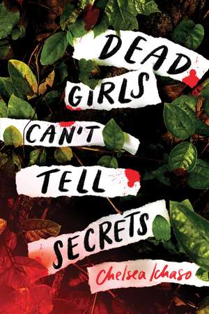 Dead Girls Can't Tell Secrets de Chelsea Ichaso