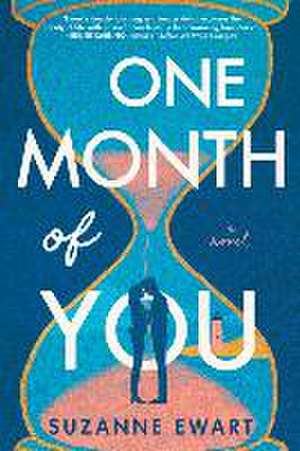 One Month of You de Suzanne Ewart