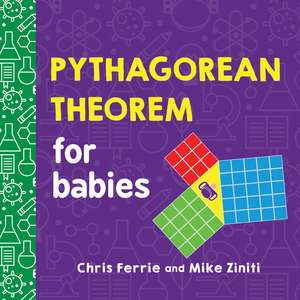 Pythagorean Theorem for Babies de Chris Ferrie