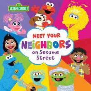 Meet Your Neighbors on Sesame Street de Sesame Workshop