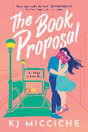 The Book Proposal de Kj Micciche