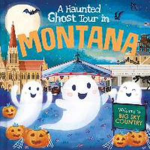 A Haunted Ghost Tour in Montana de Louise Martin