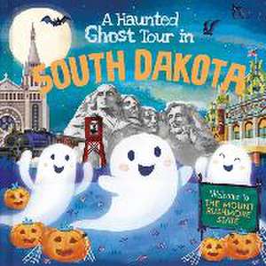 A Haunted Ghost Tour in South Dakota de Louise Martin