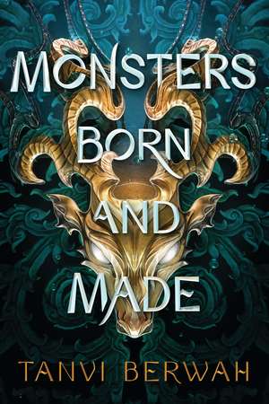 Monsters Born and Made de Tanvi Berwah