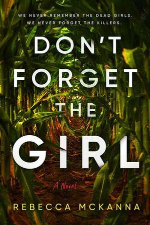 Don't Forget the Girl de Rebecca McKanna