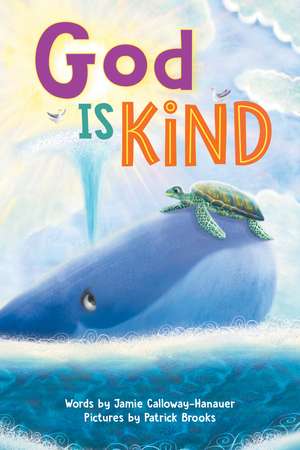 God is Kind de Jamie Calloway-Hanauer