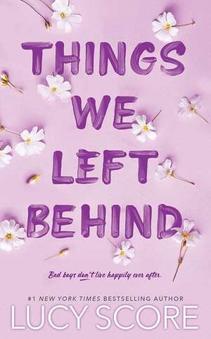 Things We Left Behind de Lucy Score