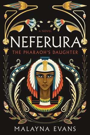 Neferura: A Novel de Malayna Evans