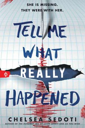 Tell Me What Really Happened de Chelsea Sedoti