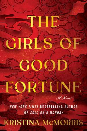 The Girls of Good Fortune (Deluxe Edition): A Novel de Kristina McMorris