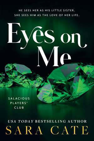 Eyes on Me de Sara Cate