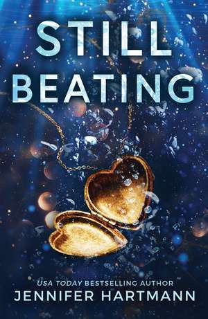 Still Beating de Jennifer Hartmann