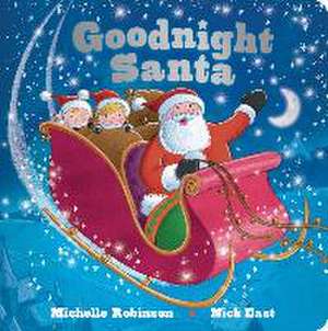 Goodnight Santa de Michelle Robinson