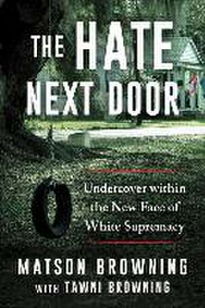 Hate Next Door de Matson Browning