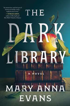 Dark Library de Mary Anna Evans