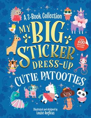 My Big Sticker Dress-Up: Cutie Patooties de Louise Anglicas