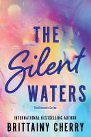 The Silent Waters de Brittainy Cherry