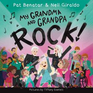 My Grandma and Grandpa Rock! de Pat Benatar