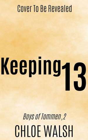 Keeping 13 de Chloe Walsh