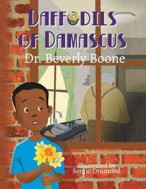 Daffodils of Damascus de Dr Beverly Boone