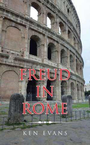 Freud in Rome de Ken Evans