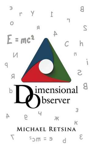 Dimensional Observer de Michael Retsina