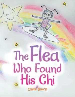 The Flea Who Found His Chi de Claire Burch