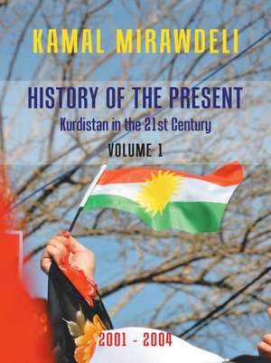 History of the Present de Kamal Mirawdeli