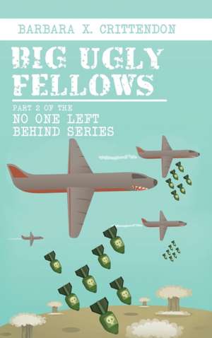 Big Ugly Fellows de Barbara Crittendon