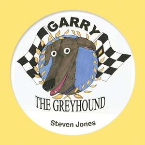 Garry the Greyhound de Steven Jones