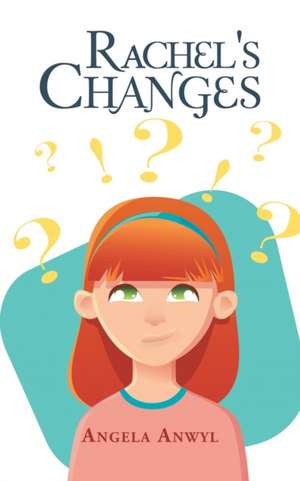 Rachel's Changes de Angela Anwyl