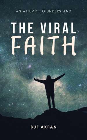 The Viral Faith de Buf Akpan