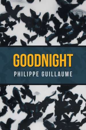 Good Night de Philippe Guillaume