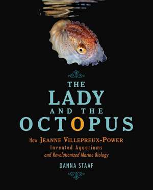 The Lady and the Octopus de Danna Staaf