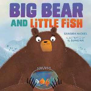 Big Bear and Little Fish de Sandra Nickel