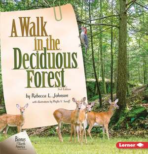 A Walk in the Deciduous Forest, 2nd Edition de Rebecca L. Johnson