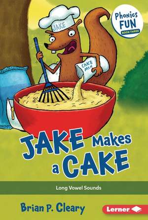 JAKE MAKES A CAKE