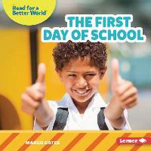 The First Day of School de Margo Gates