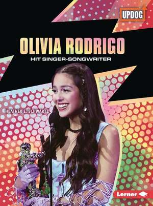 Olivia Rodrigo de Heather E Schwartz