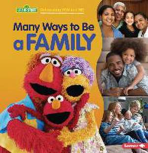 Many Ways to Be a Family de Christy Peterson