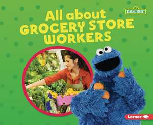 All about Grocery Store Workers de Susan B Katz