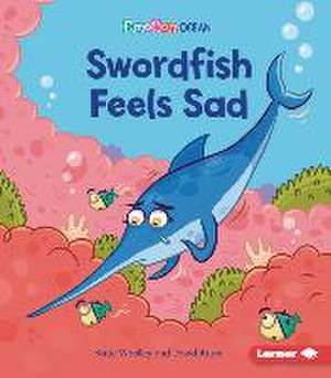 Swordfish Feels Sad de Katie Woolley