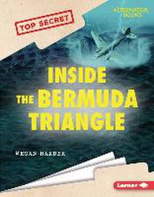 Inside the Bermuda Triangle de Megan Harder